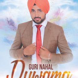 Singer- Guri Nahal  Music- Kings Music   Lyrics- Vadha Khan   Poster Designer- Gourav Arts  Label- Jass Records